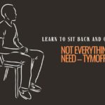 Learn To Sit Back and Observe. Not Everything Need – Tymoff